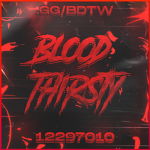 ｸ Blood Thirsty