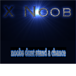 X noob