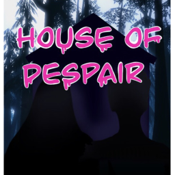 The House Of Despair