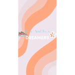 Rose And Ivy’s Dreamers