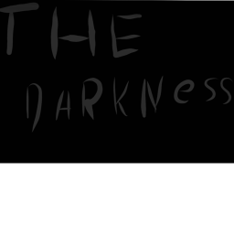 The darkness