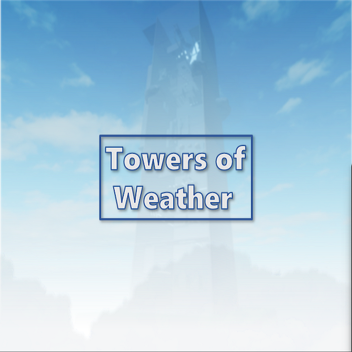 (NEW) Towers of Weather