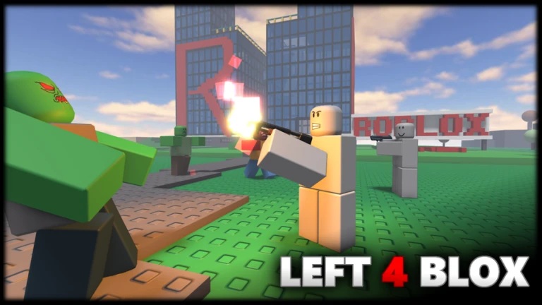 Left 4 Blox [V1.3.24]