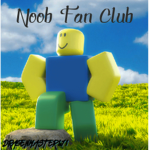 * Noob Fan Club *