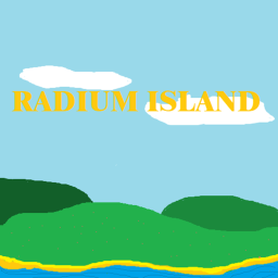 Radium Island [ALPHA]