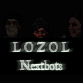 LOZOL Nextbots