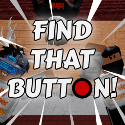 Find that Button! [ALPHA PHASE]
