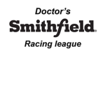 DSRL (Doctor's Smithfield Racing League!)