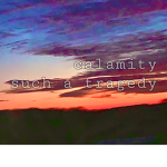 calamity such a tragedy