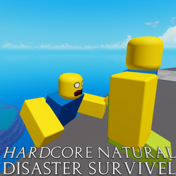 Hardcore Natural Disaster Survivel 