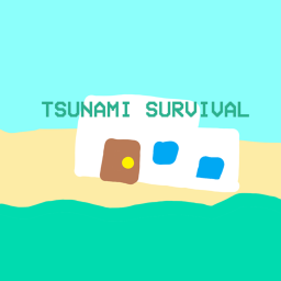 Tsunami Survival*