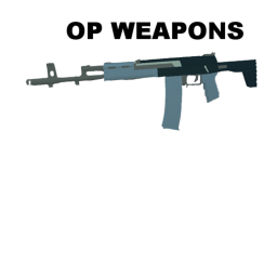 OP Weapons