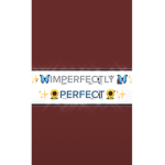 THE IMPERFECT’S