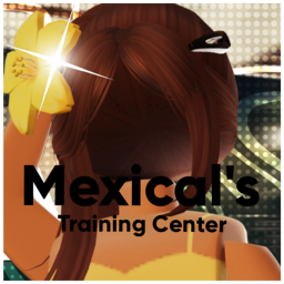Mexical's Training Center