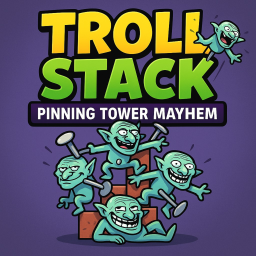 Troll Stack: Pinning Tower Mayhem 🗼
