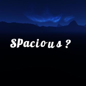 Spacious?