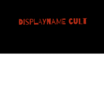 DisplayName cult