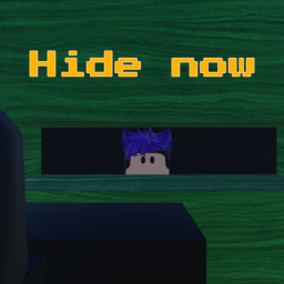 hide now