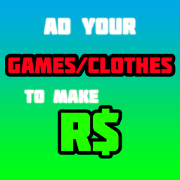 AD your games/clothes to make R$