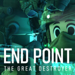 End Point: The Great Destroyer