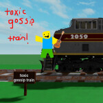 The Toxic Gossip Train