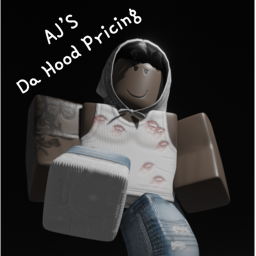 AJ’s Da Hood Pricing