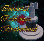 Immortal Robloxian Brotherhood