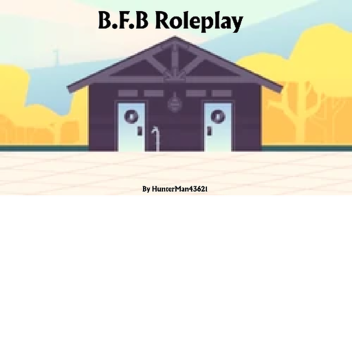 B.F.B RP (W.I.P)