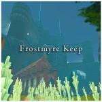 Frostmyre Keep [Showcase]