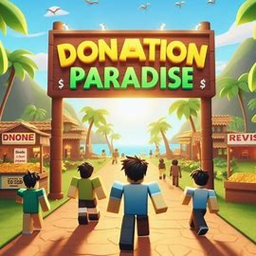 [🎉 NEW] Donation Paradise 💸