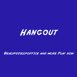 Hangout