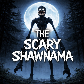 THE SCARY SHAWNAMA 