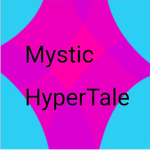 Mystic Hyper Tale