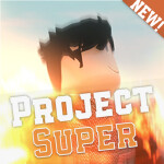 [NEW] Project Super [BETA] 🔥