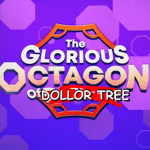 The Glorious Octagon of DOLLOR TREE