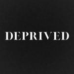 ~ d e p r i v e d ~