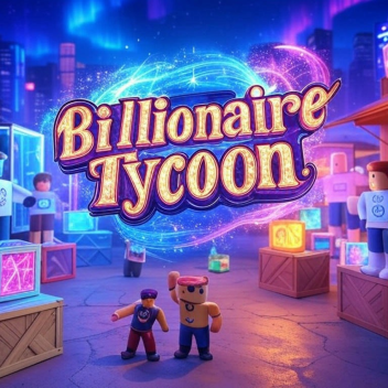 ✨Billionaire Tycoon✨