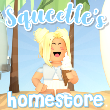 ☆ Squeetle's Homestore ☆