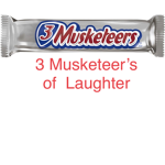 3 Musketeer’s of Laughter