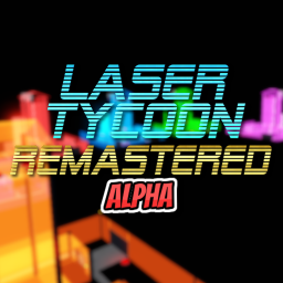 ⚡ Laser Tycoon: Remastered ⚡