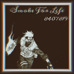 Smoke For Life.