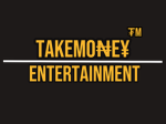 TAKEMONEY ENTERTAINMENT
