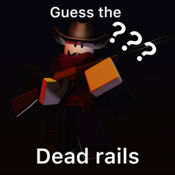 Guess the Dead rails