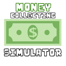 💸 Money Collecting Simulator 💸  (BETA)