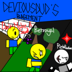 DeviousDud’s Basement