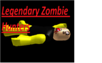 Legendary Zombie Hunters