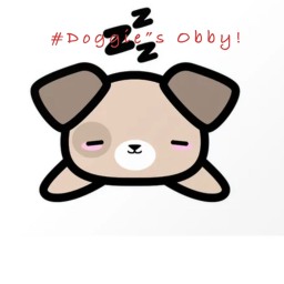 #Doggie's Obby!