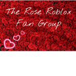 The Rose Roblox Fan Group