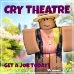Cry Theatre™