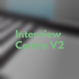 [NEW] Interview Centre V2